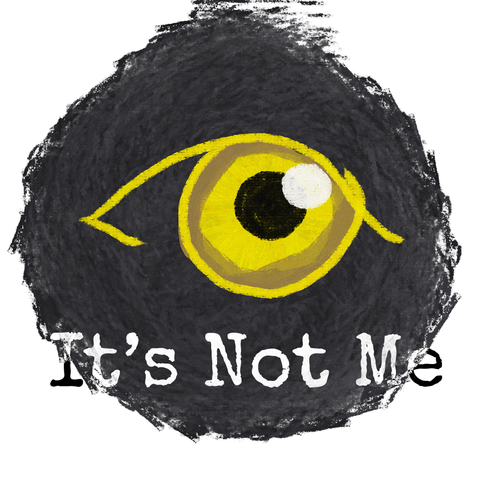 Yellow Eye and It's Not Me text